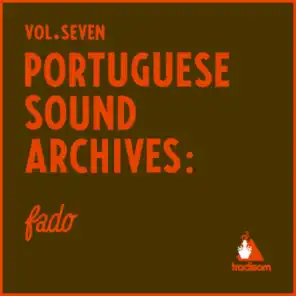 Portuguese Sound Archives: Fado (Vol. 7)