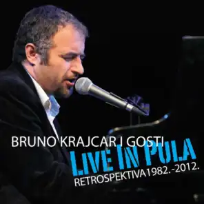 Live In Pula - Retrospektiva 1982.-2012. (feat. Gosti)