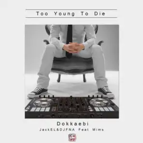 Too Young To Die (feat. Mims)