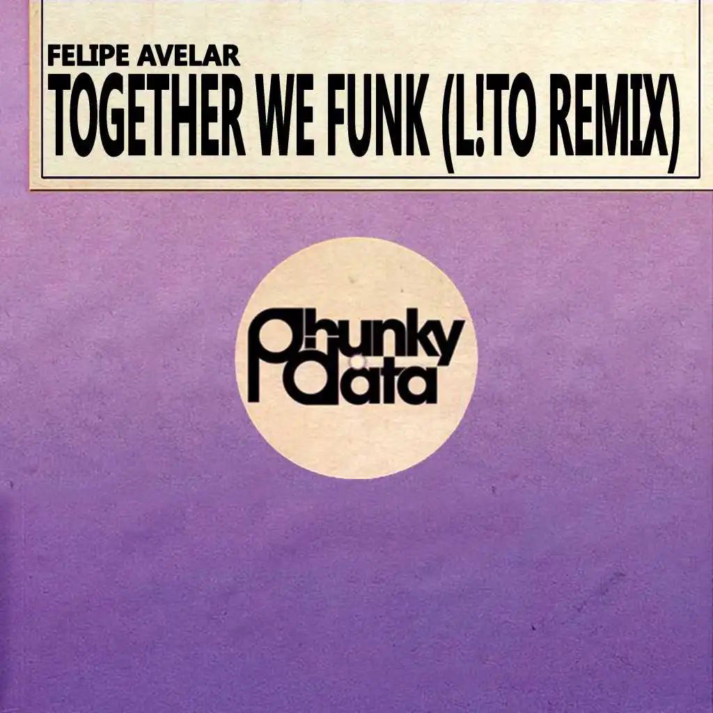 Together We Funk (L!to Remix)