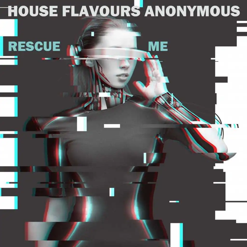 House Flavours Anonymous: Rescue Me