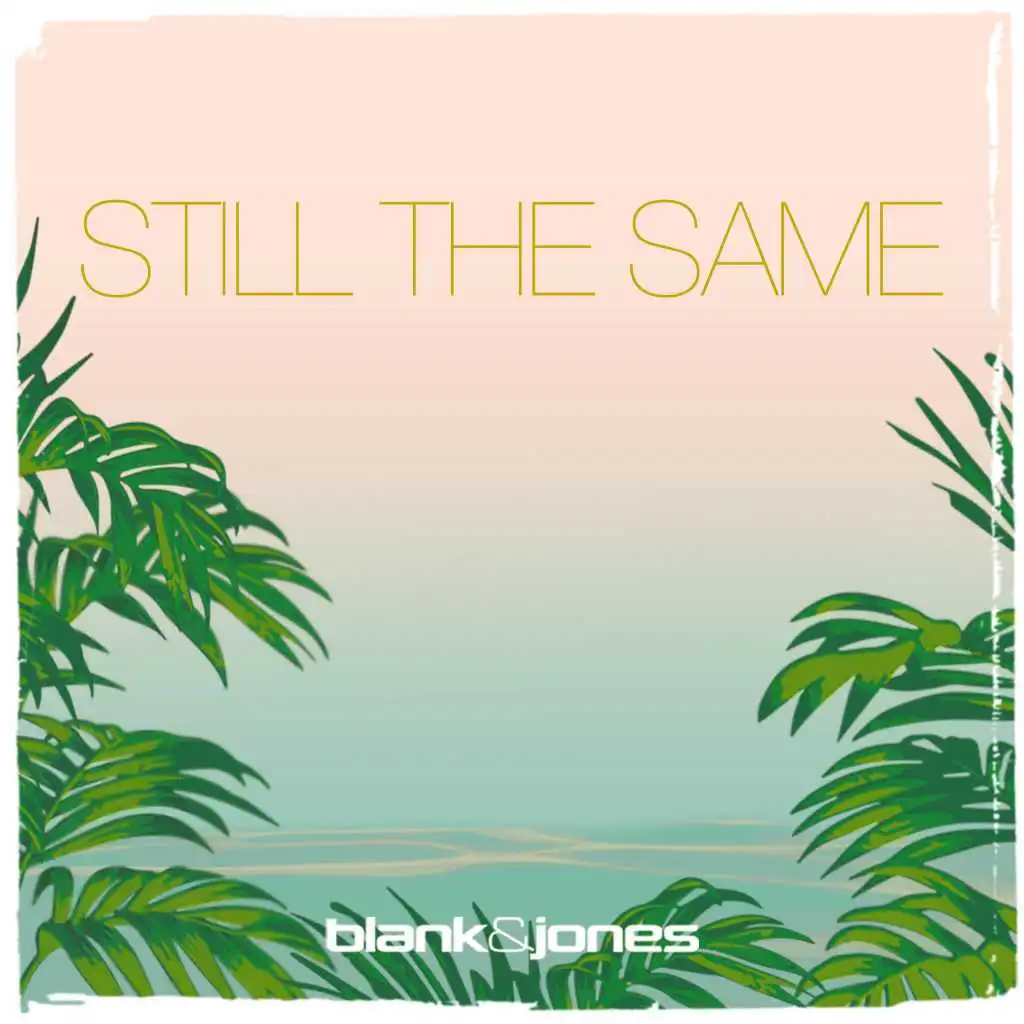 Still the Same (Radio Mix)