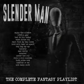 Slender Man - The Complete Fantasy Playlist