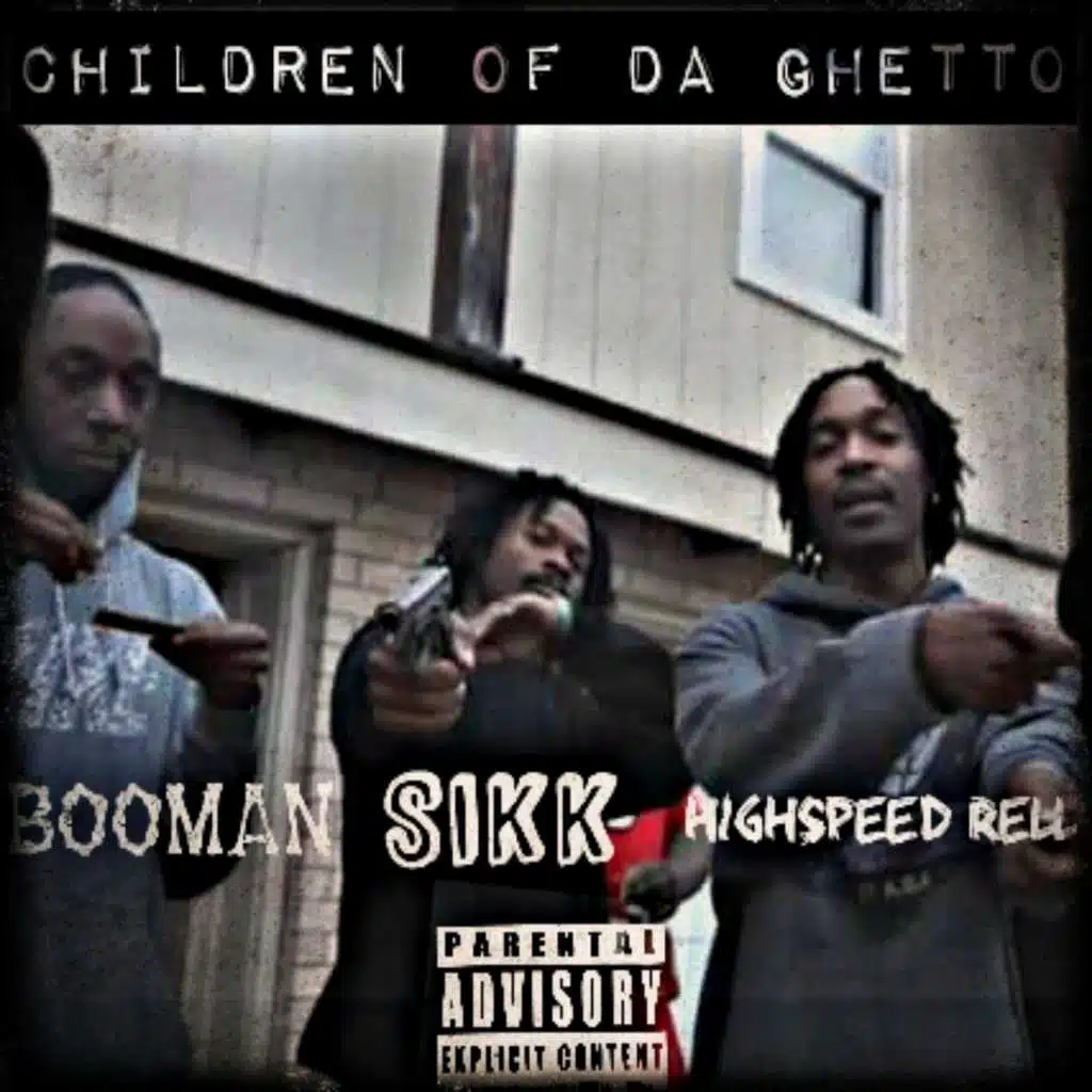 Children of the Ghetto (feat. Highspeed & Sikk)