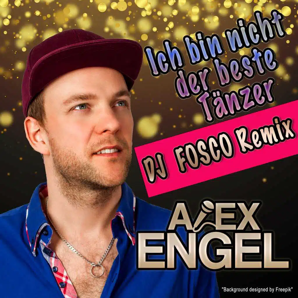 Ich bin nicht der beste Tänzer (DJ Fosco Remix)