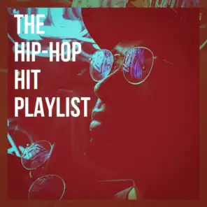The Hip-Hop Hit Playlist