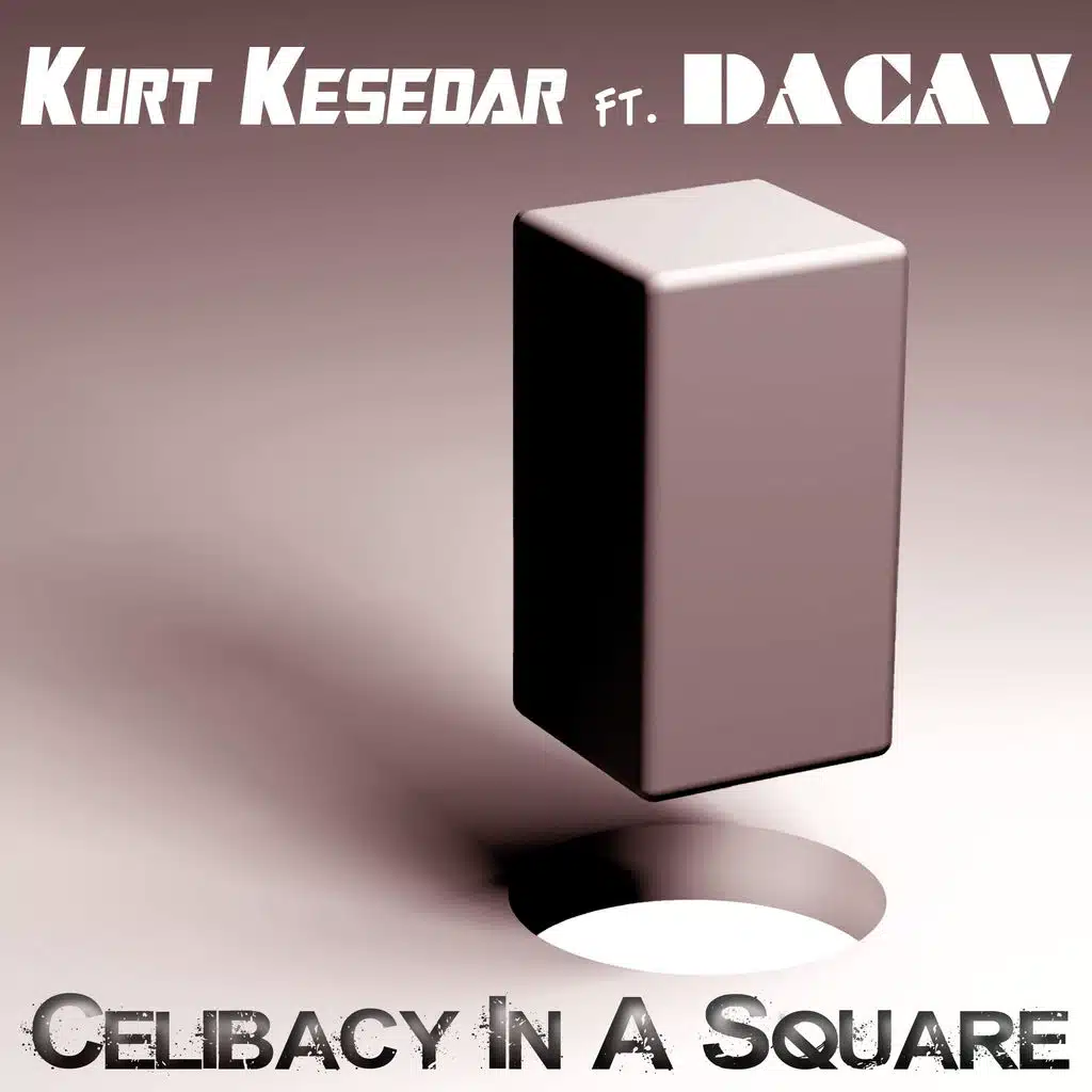 Celibacy In A Square (feat. Dacav)
