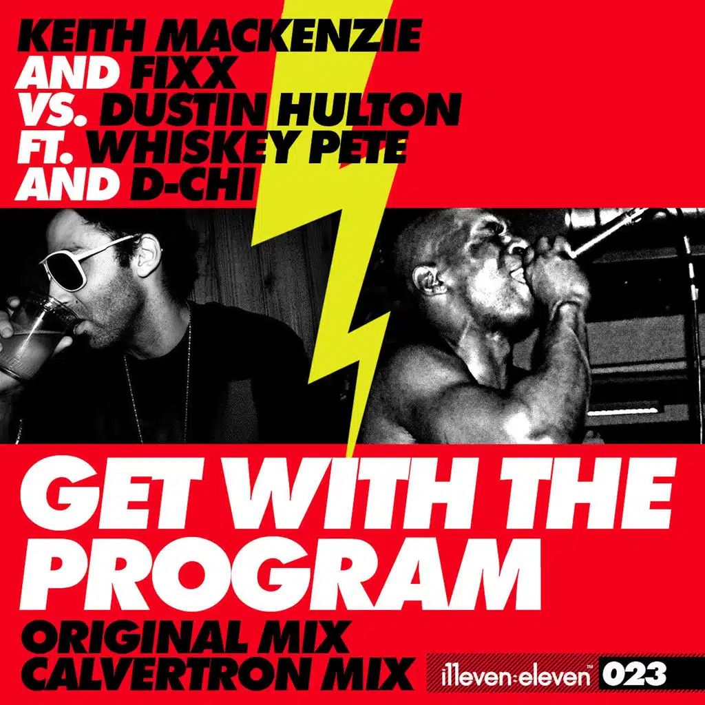 Get With The Program (feat. Whiskey Pete & D-Chi)