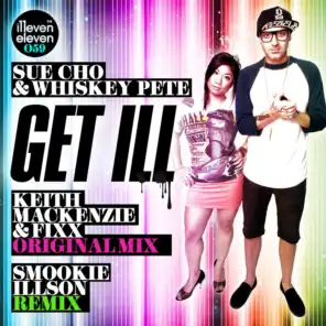 Get Ill (Keith MacKenzie & DJ Fixx Remix)