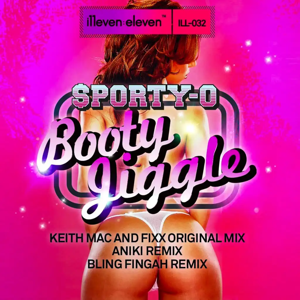 Booty Jiggle (Keith MacKenzie & DJ Fixx Original Mix)