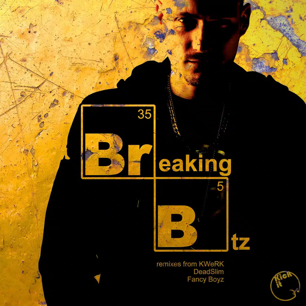 Breaking Btz (Kwerk Remix)