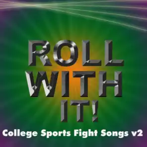 Ncaa Roll with It College Sports Fight Songs V2