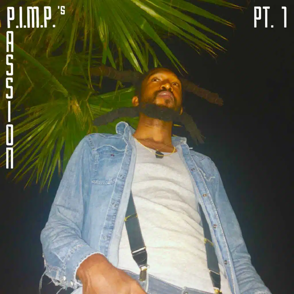 P.I.M.P.'s Passion, Pt. 1