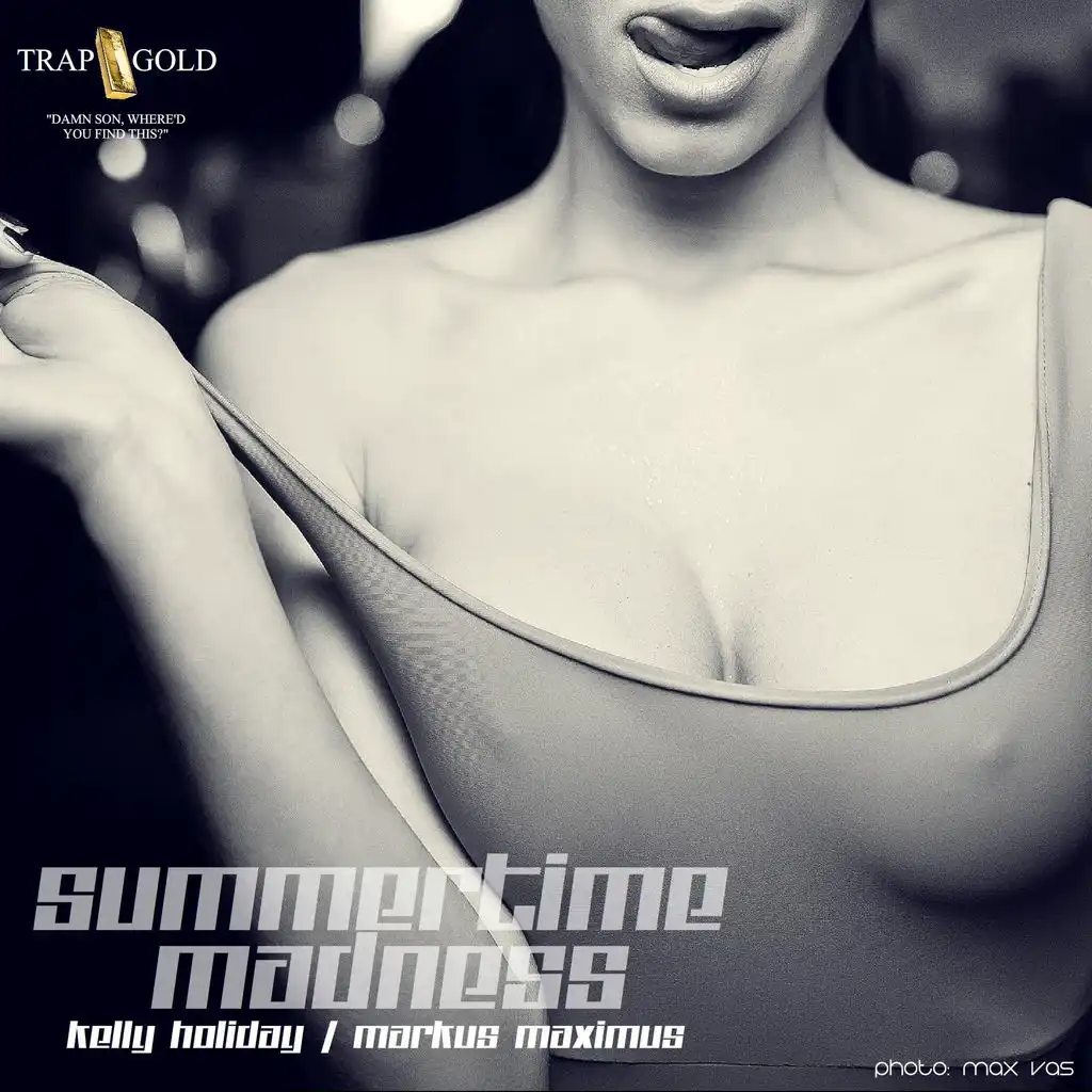 Summertime Madness (Burciaga Speed-up Trap Edit)