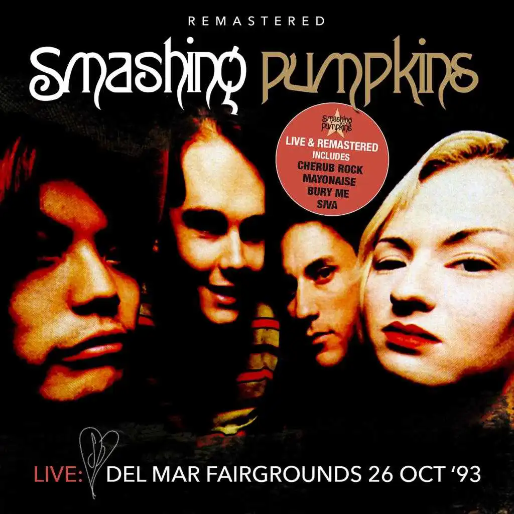 Cherub Rock (Live: Del Mar Fairgrounds 26 OCT '93 - Remastered)