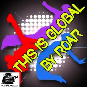 This Is Global By Roar (Radio Lifestyle Remix)