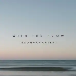 With the Flow (feat. Antent)