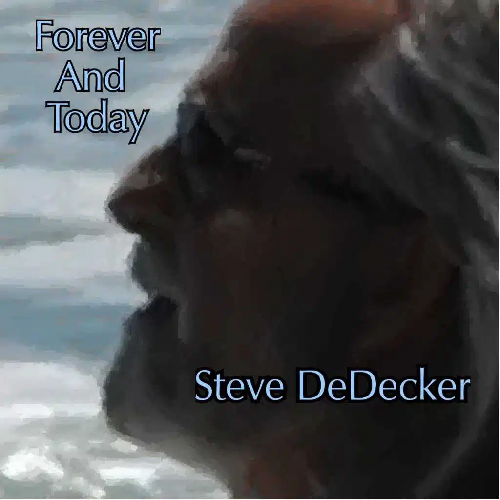 Forever and Today