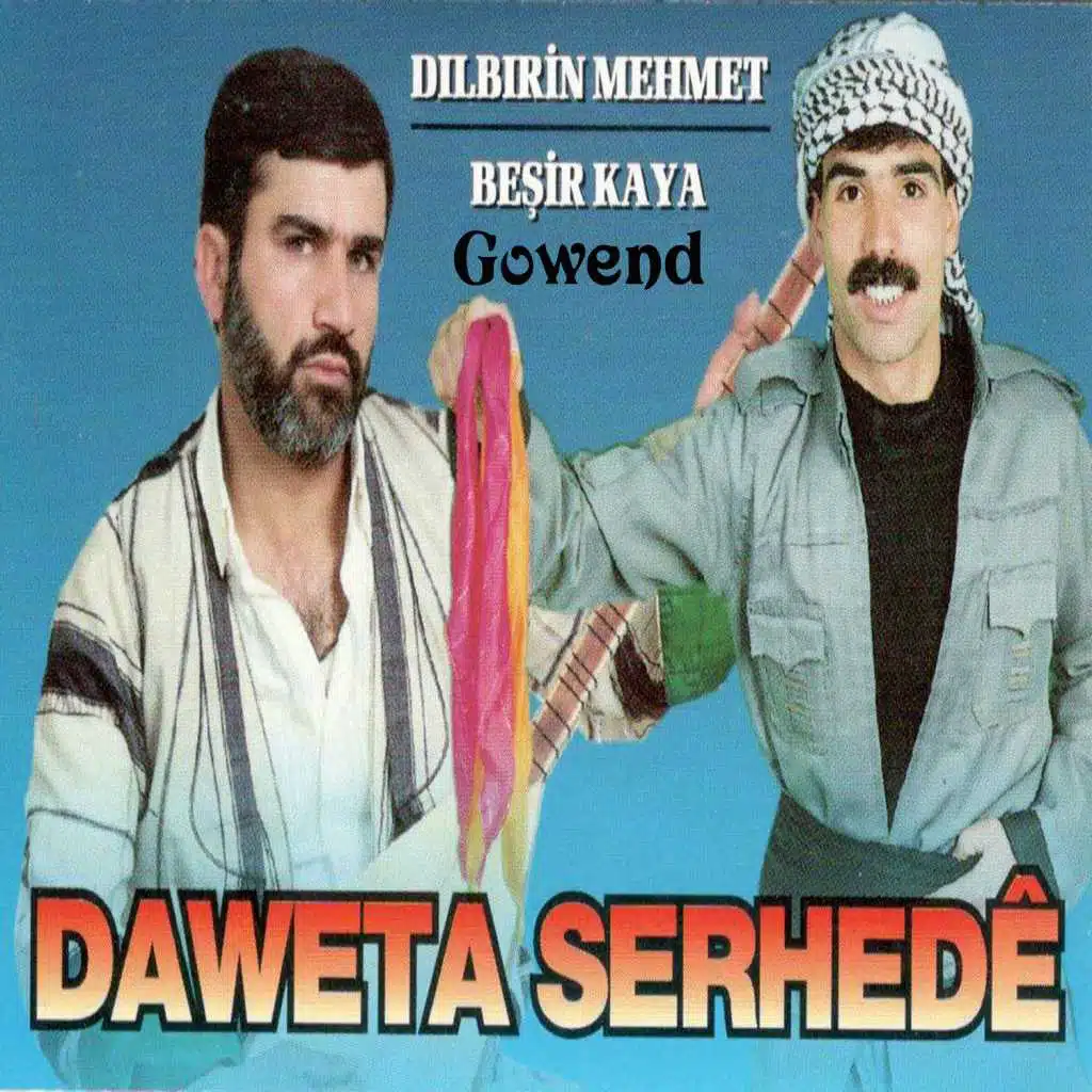 Gowend / Daweta Serhedé
