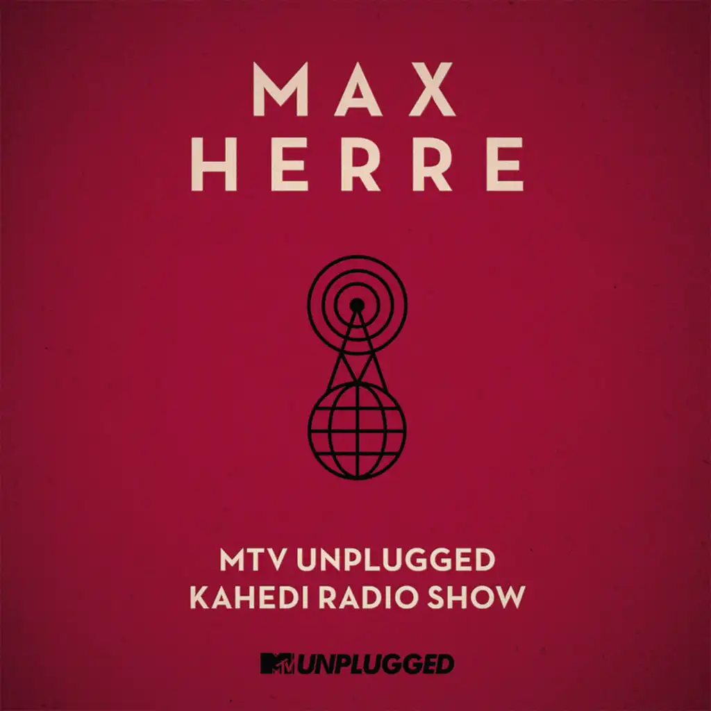 MTV Unplugged Kahedi Radio Show (Radio Version)