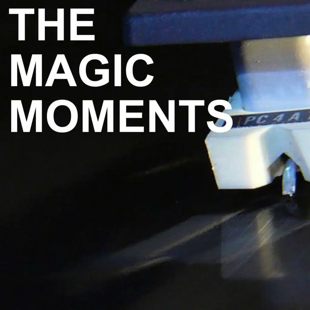 The Magic Moments