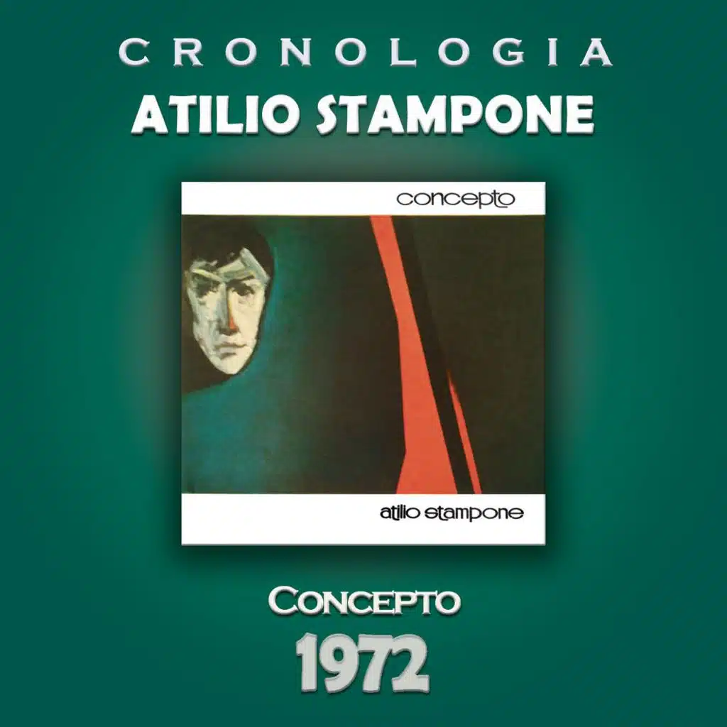 Atilio Stampone Cronología - Concepto (1972)
