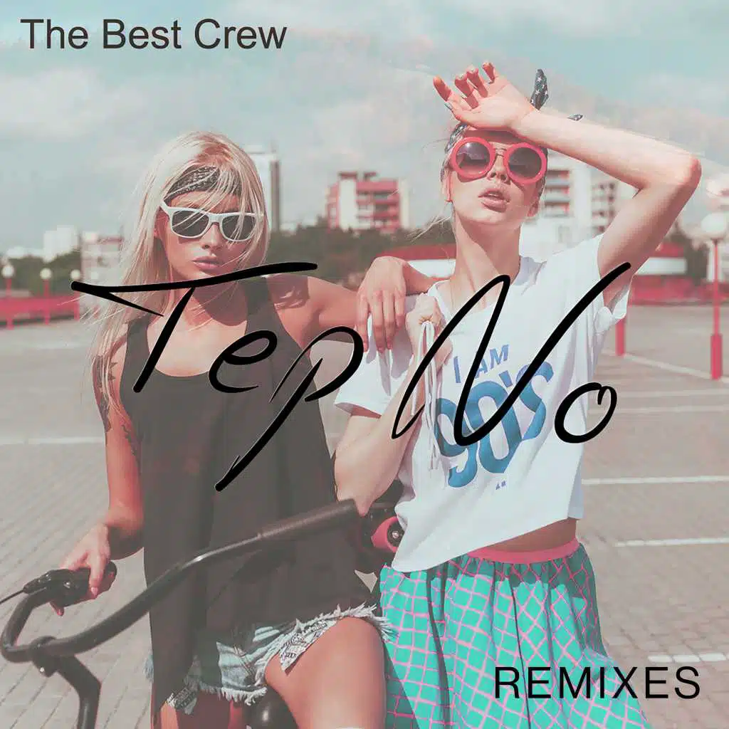 The Best Crew (Sam Hanson Remix)
