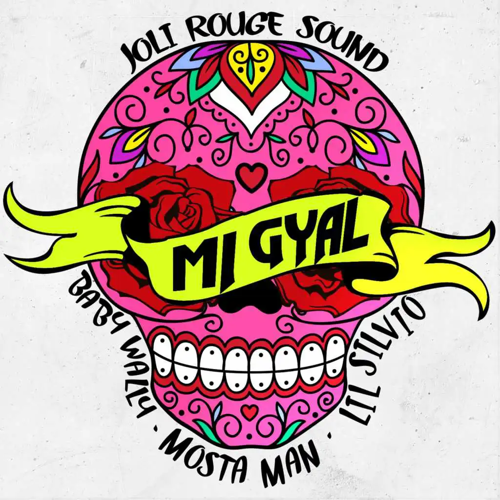 Mi Gyal (Radio Edit) [feat. Lil Silvio, Baby Wally & Mosta Man]