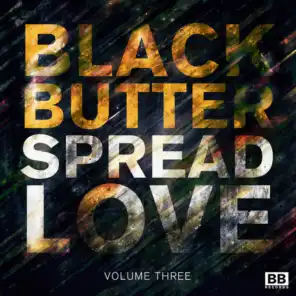 Black Butter - Spread Love Vol.3