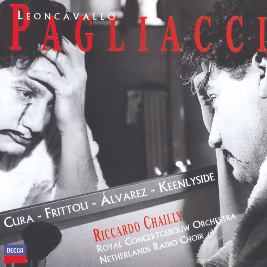 Pagliacci - Act 1: Non mi...tentar