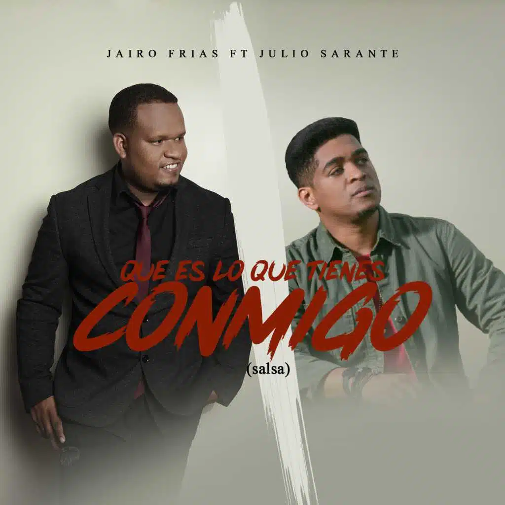 Que Es Lo Que Tienes Conmigo (Salsa) [feat. Julio Sarante]