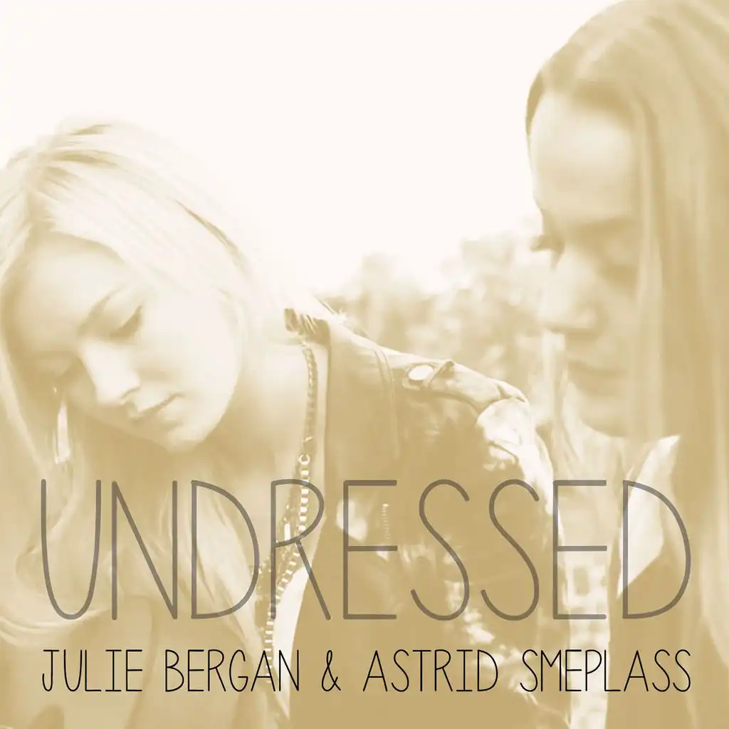 Julie Bergan & Astrid S