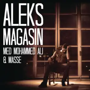 Magasin (feat. Mohammed Ali & Masse)