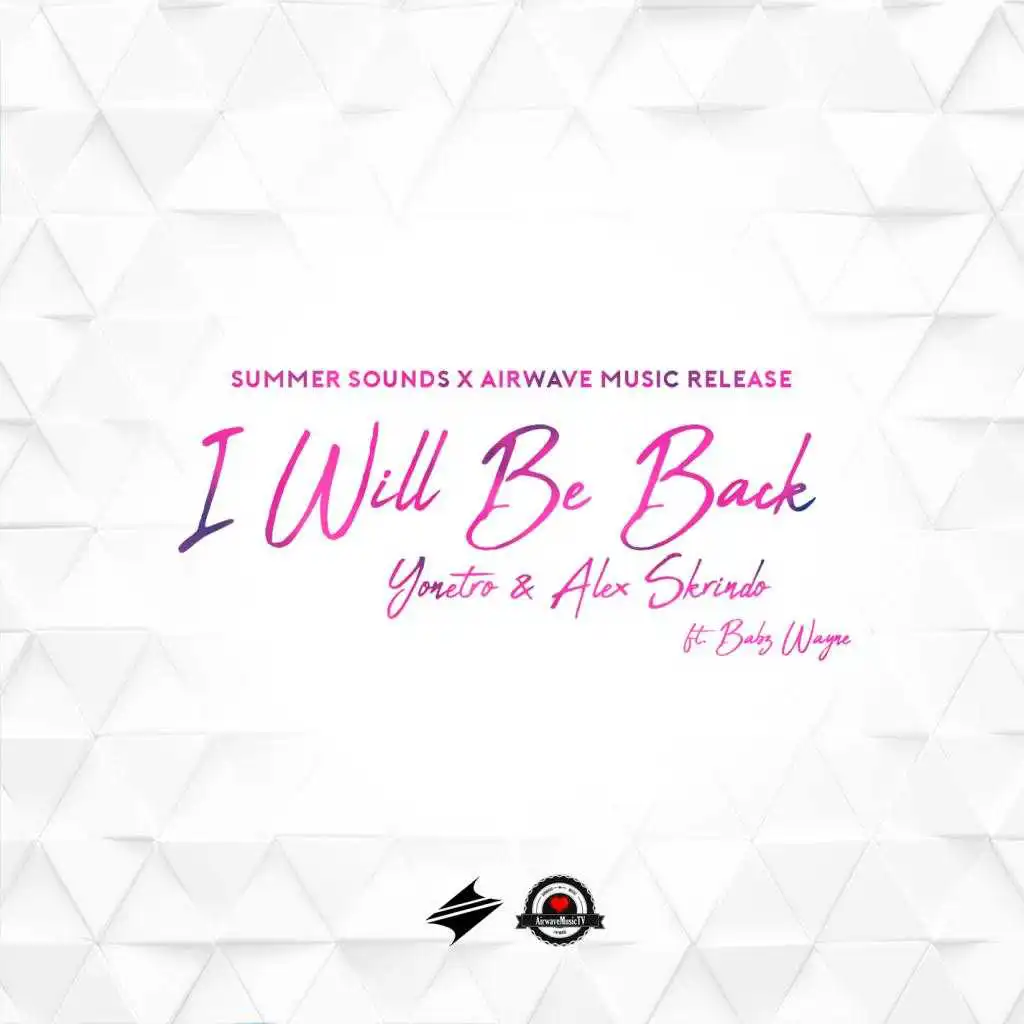 I Will Be Back (feat. Babz Wayne)