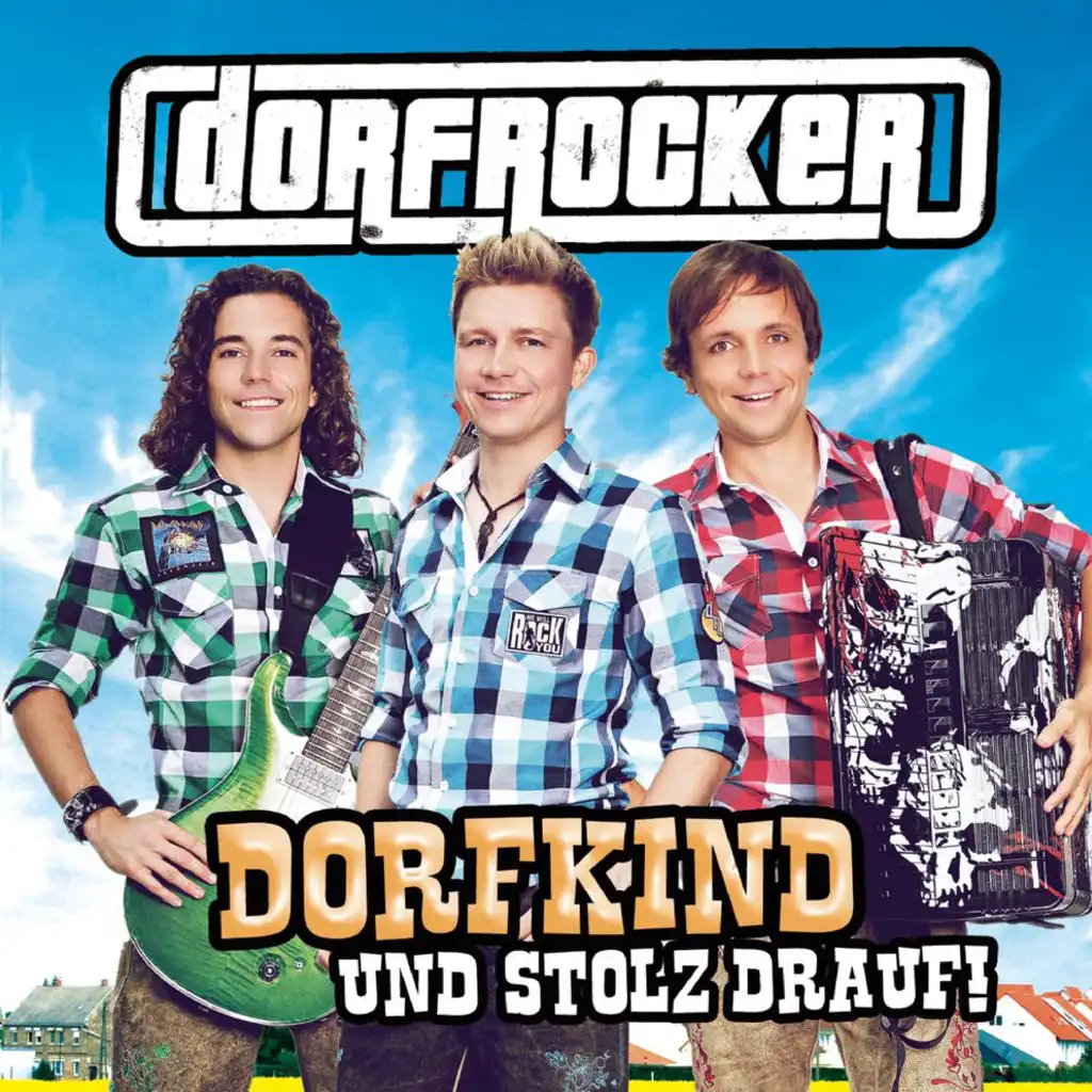 Dorfkind und stolz drauf!