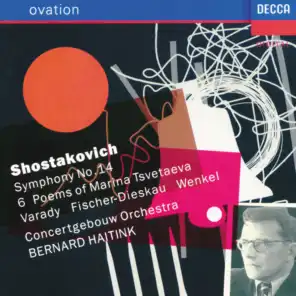 Shostakovich: Symphony No.14; Six Poems of Marina Tsvetaeva