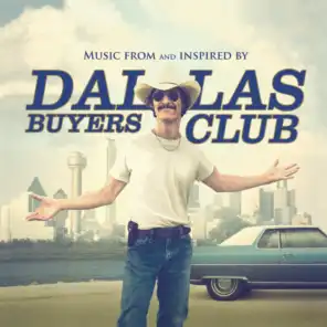 Dallas Buyers Club (Music From And Inspired By The Motion Picture)
