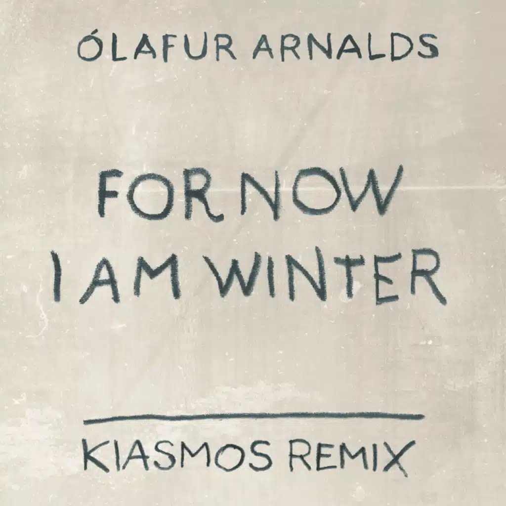 Arnalds: For Now I Am Winter (Kiasmos Remix)