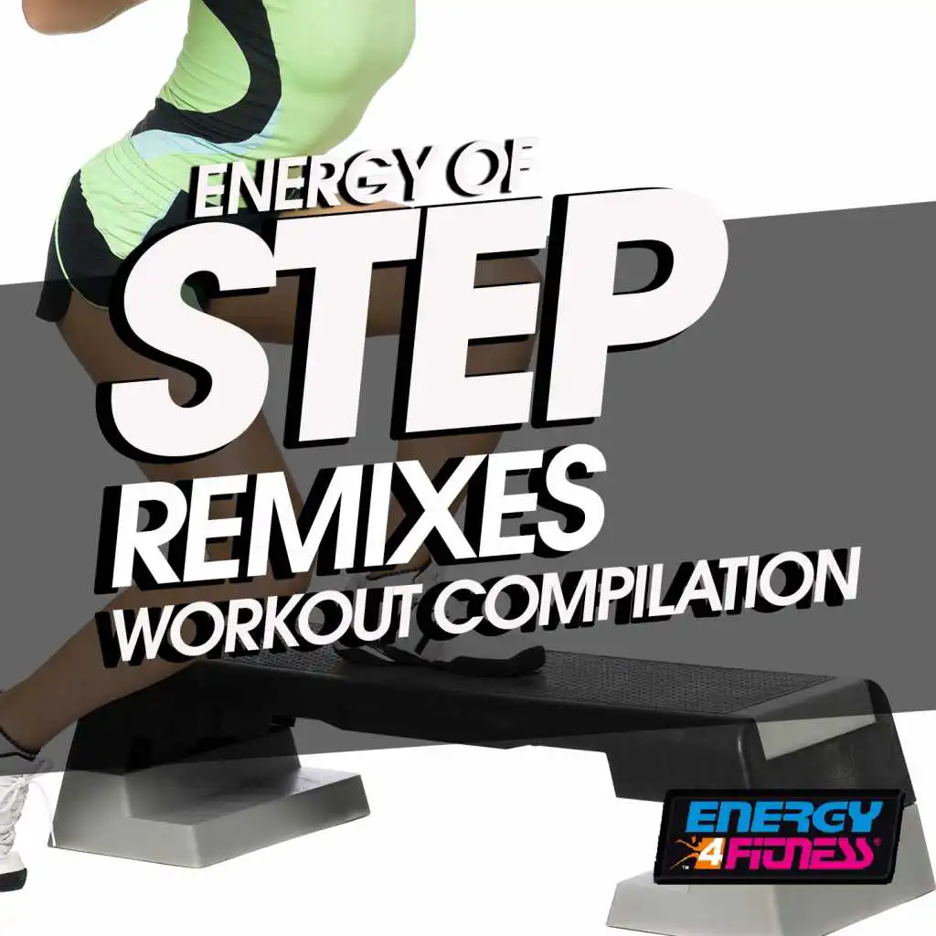 Energy of Step Remixes Workout Compilation