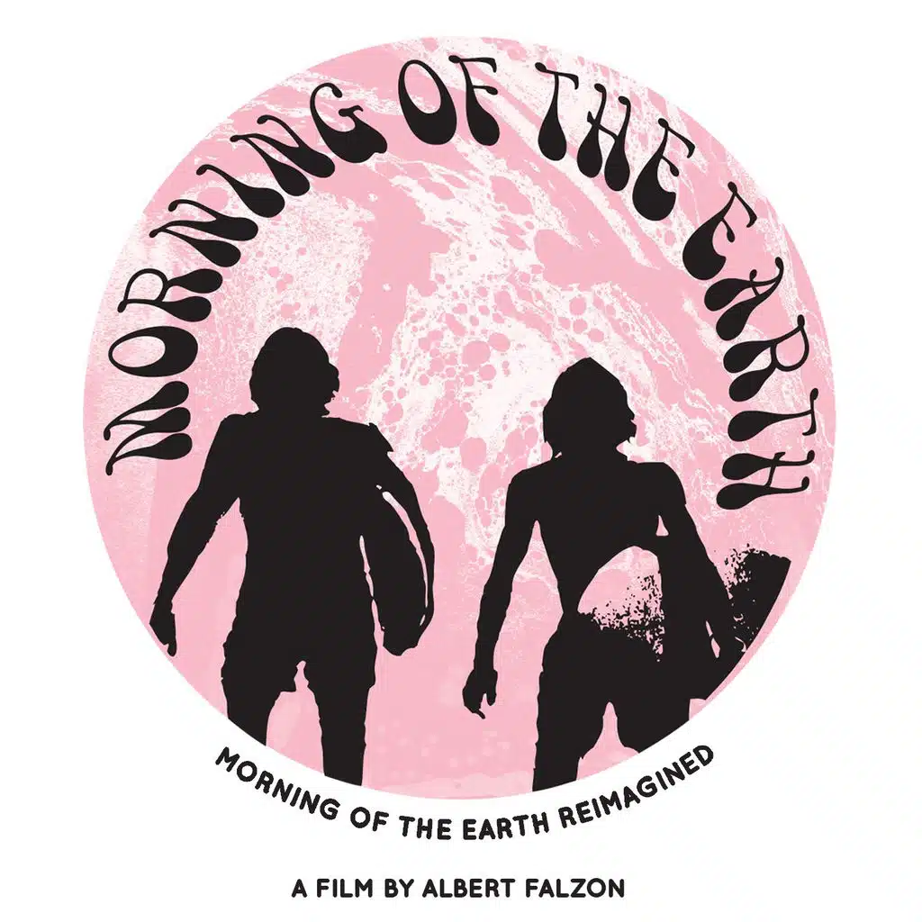 Morning Of The Earth Complete Original Soundtrack And Reimagined (features special bonus tracks)