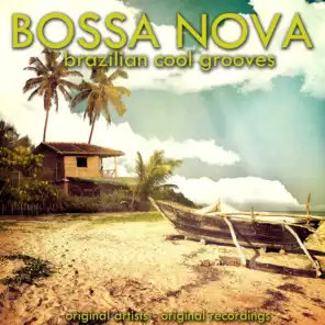 Bossa Nova (Brazilian Cool Grooves)