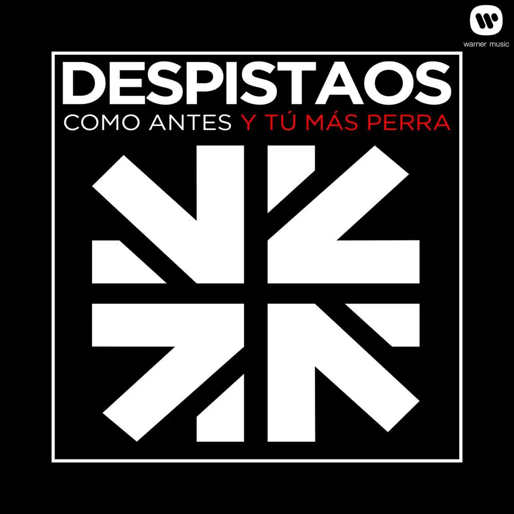 Como antes / Y t? m?s perra