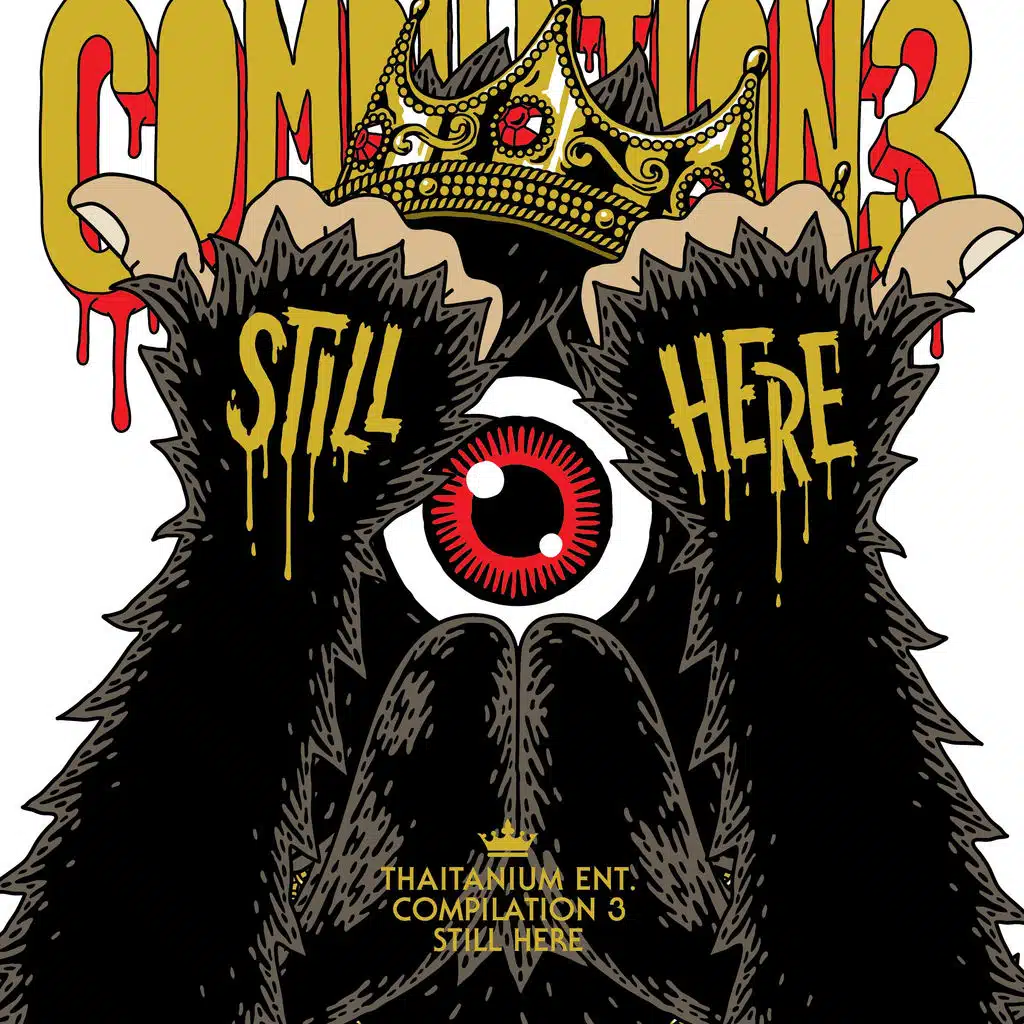 Thaitanium Entertainment Compilation 3 "Still Here"