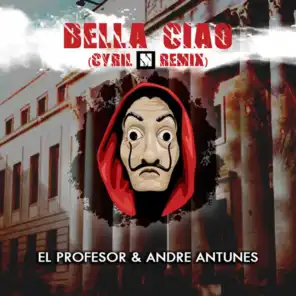 Bella Ciao (Cyril M Remix)