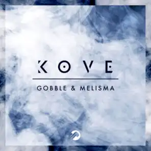 Gobble / Melisma