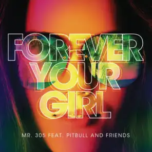 Forever Your Girl (Extended Mix) [feat. Pitbull & Ty]