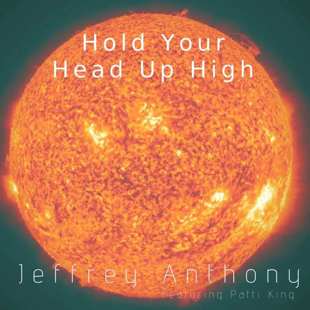 Hold Your Head up High (feat. Patti King)