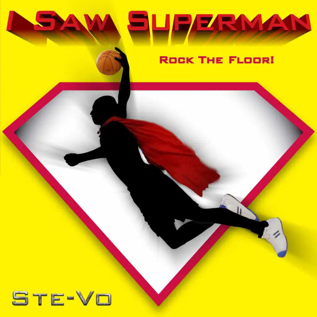 I Saw Superman Rock The Floor