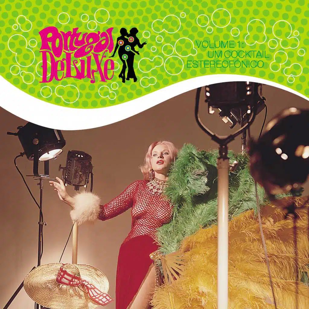 Portugal Deluxe Volume 1: Um Cocktail Estereofónico
