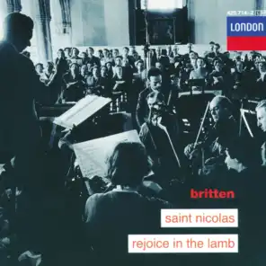 Britten: Saint Nicolas; Rejoice in the Lamb